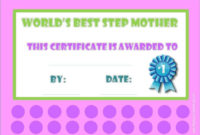 Award Certificates For Stepmother with regard to Amazing 9 Worlds Best Mom Certificate Templates Free